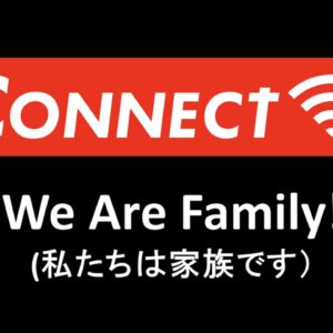 CONNECT Part 2 We Are Family!(私たちは家族です) by Pastor Ryan Kaylor